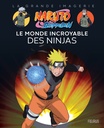 NARUTO SHIPPUDEN - LE MONDE IN