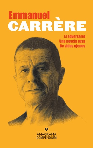 [9788433959577] Compendium Carrère (El adversario, Una novela rusa, De vidas ajenas)