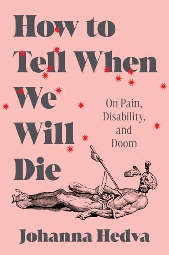 [9781638931164] How to Tell When We Will Die
