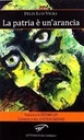 PATRIA E' UN'ARANCIA