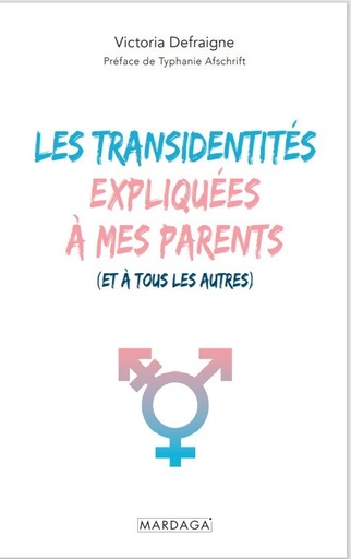 [9782804731137] Les transidentités expliquées à mes parents (et à tous les autres)